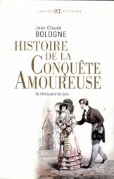 Histoire de la conqute amoureuse